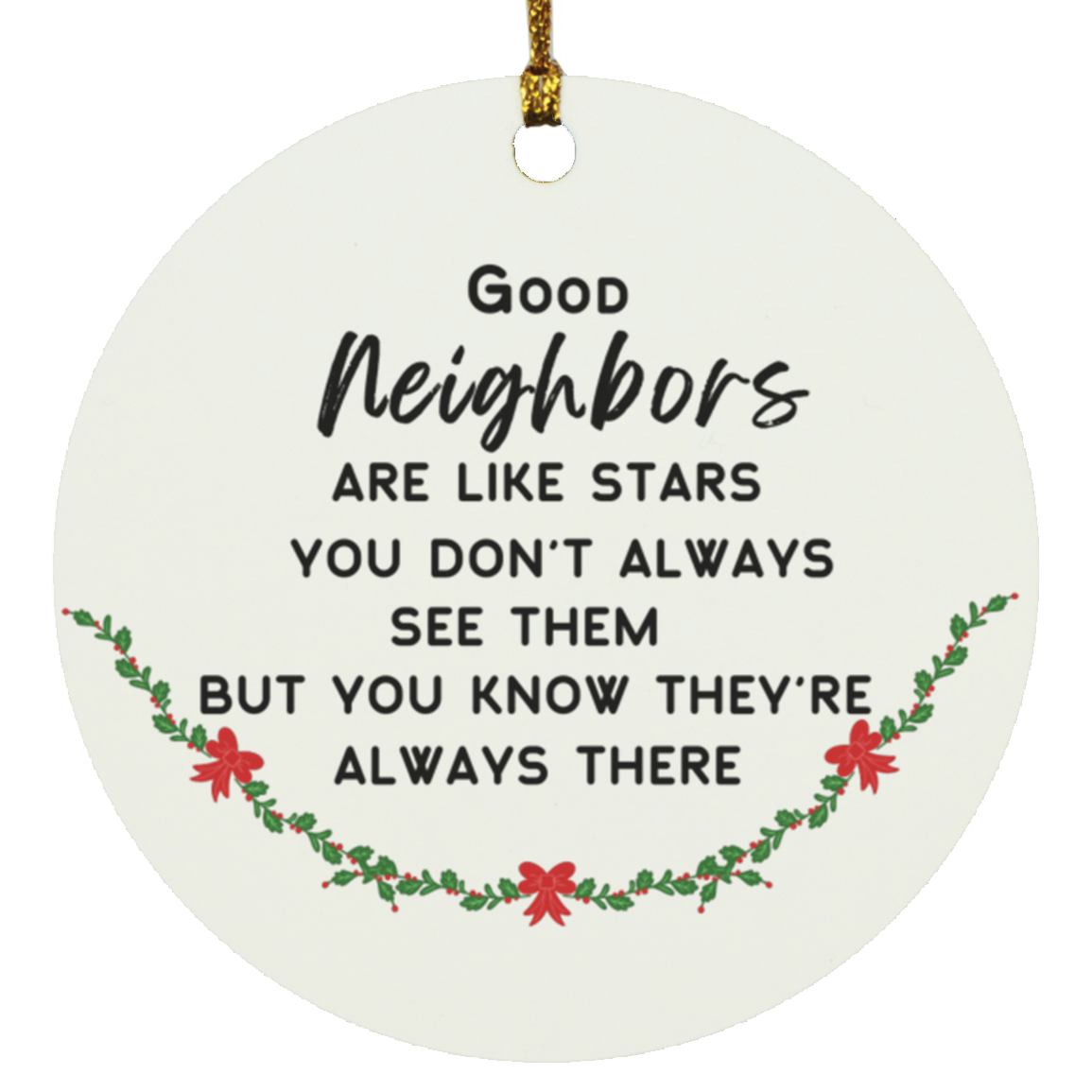 Circle Ornament | Christmas Gift | Good Neighbors