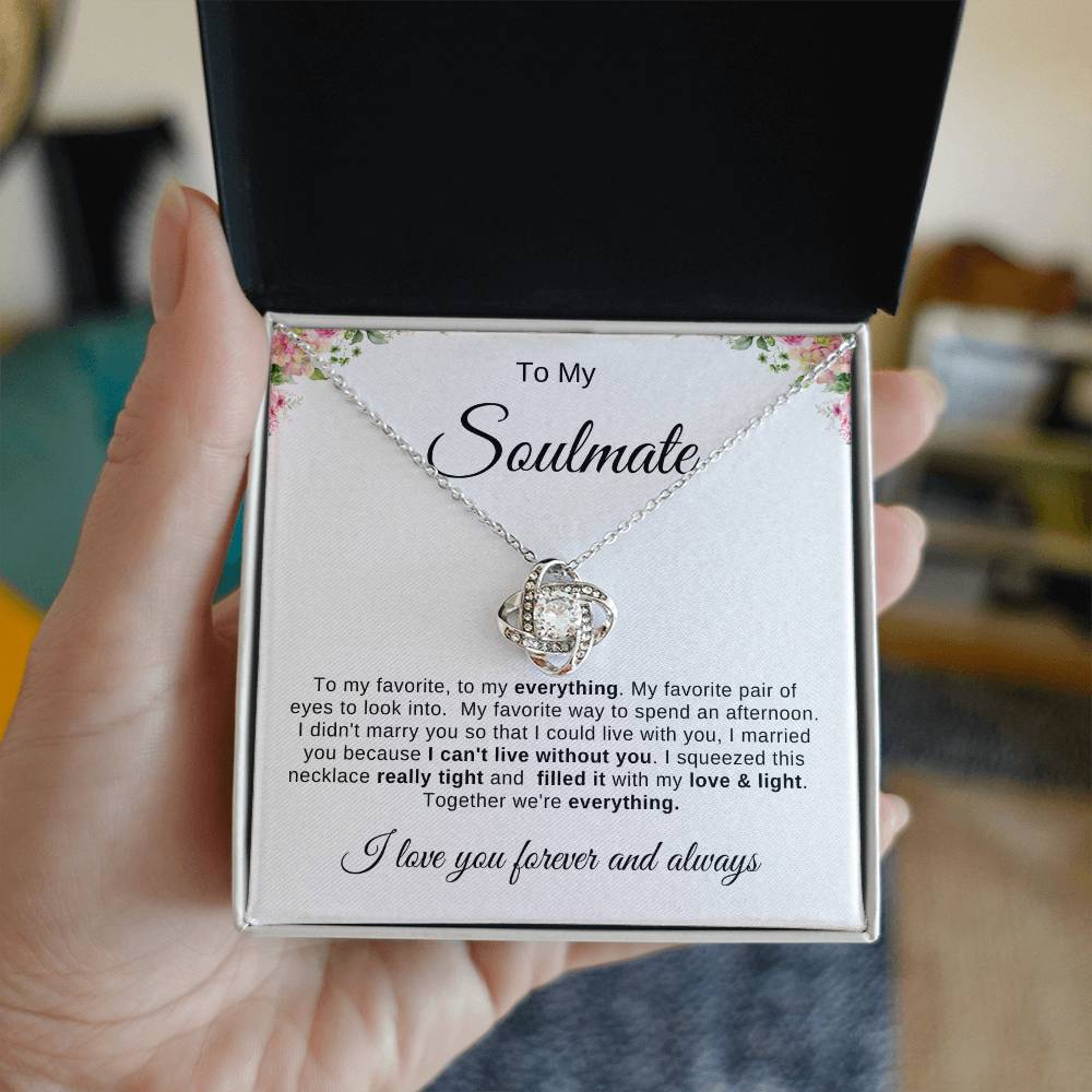 To My Soulmate Necklace | Love Knot necklace |To My favorite; To My Everything