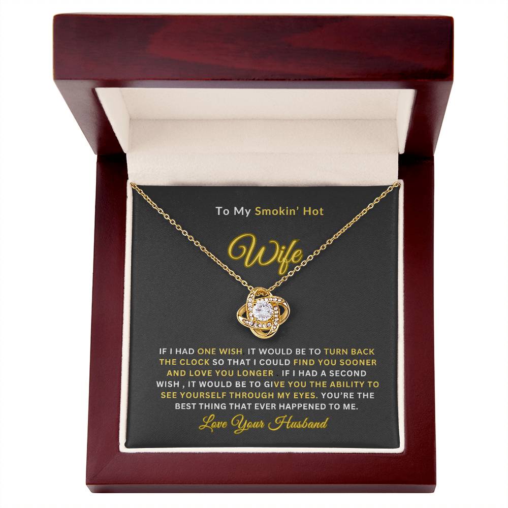To My Smokin' Hot Wife | Love Knot Necklace | Perfect Wife Gift
