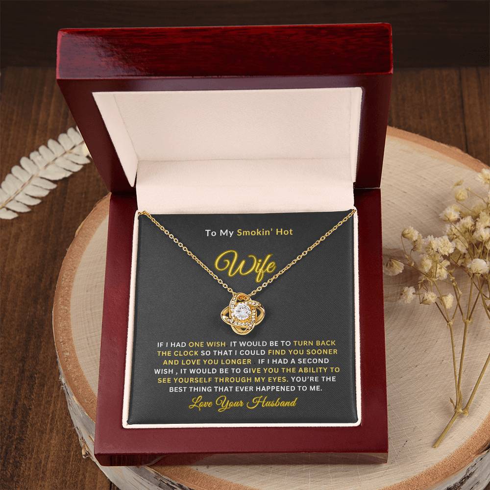To My Smokin' Hot Wife | Love Knot Necklace | Perfect Wife Gift