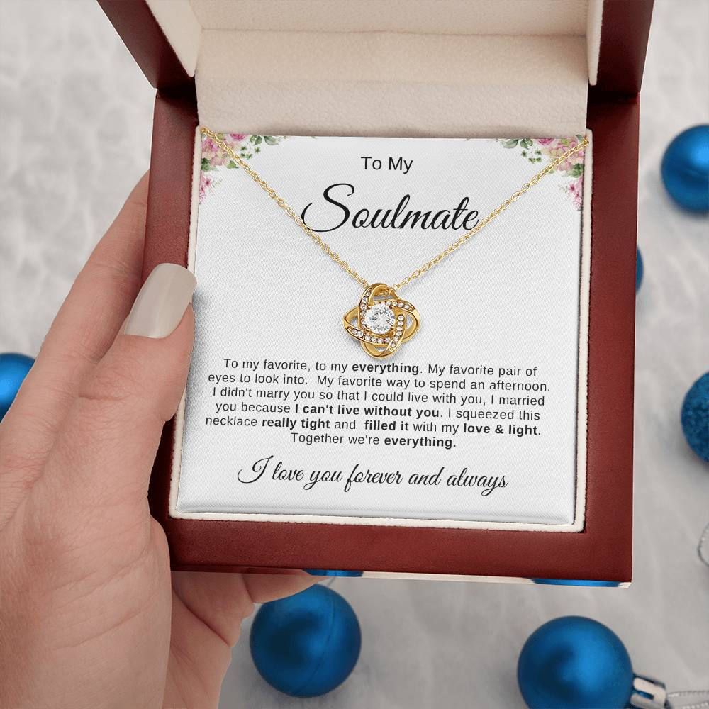 To My Soulmate Necklace | Love Knot necklace |To My favorite; To My Everything