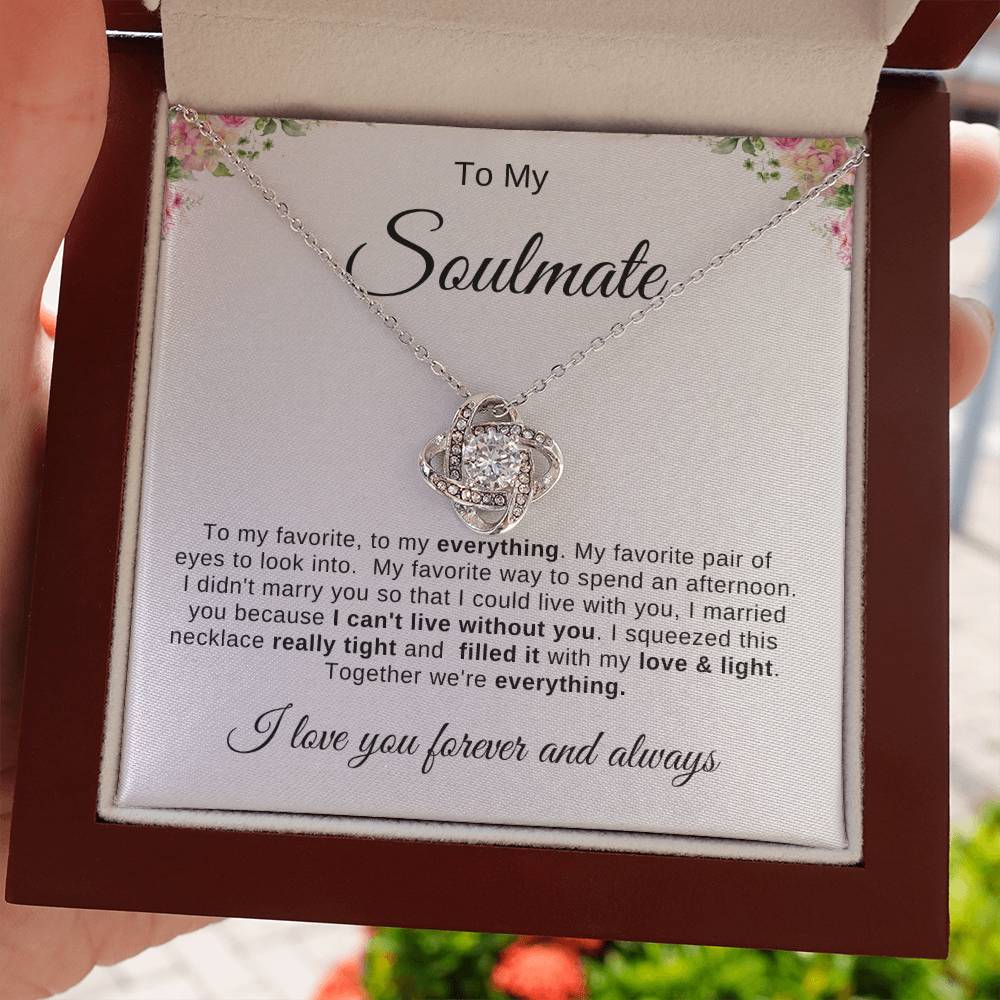 To My Soulmate Necklace | Love Knot necklace |To My favorite; To My Everything