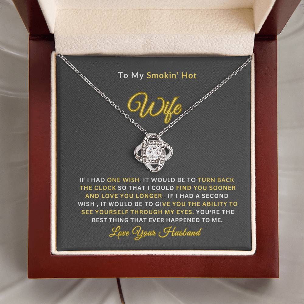 To My Smokin' Hot Wife | Love Knot Necklace | Perfect Wife Gift