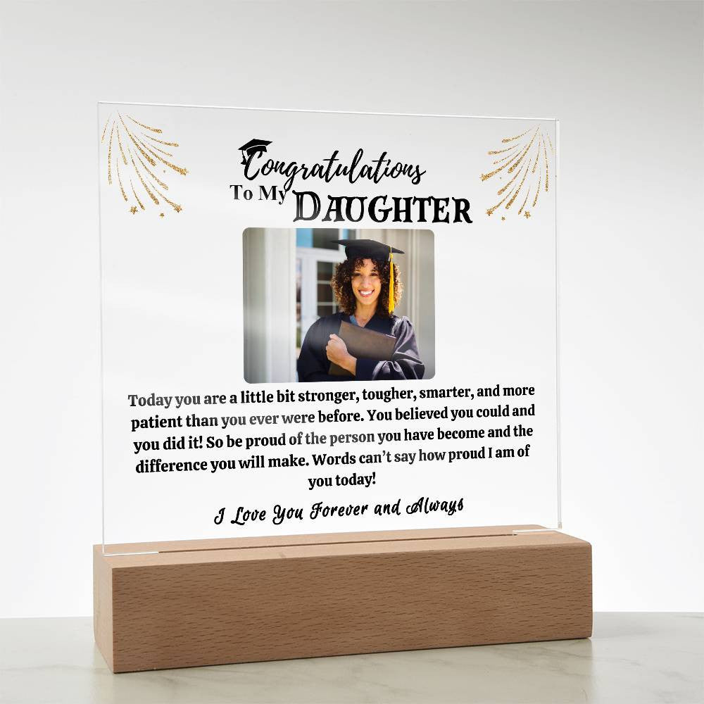 Congratulations Acrylic Led Lamp |  You believed you could and  you did it!
