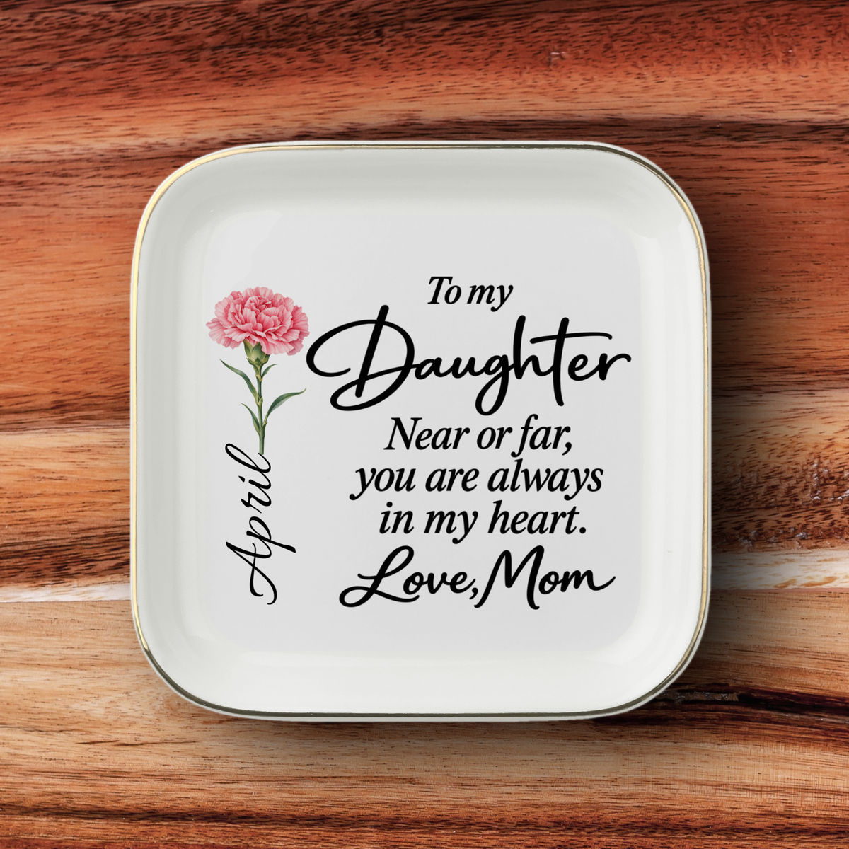 Personalized Jewelry Plate| Always In My Heart