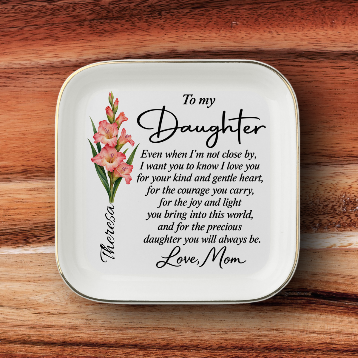 To The  Precious Daughter You Will Always Be |Love Mom