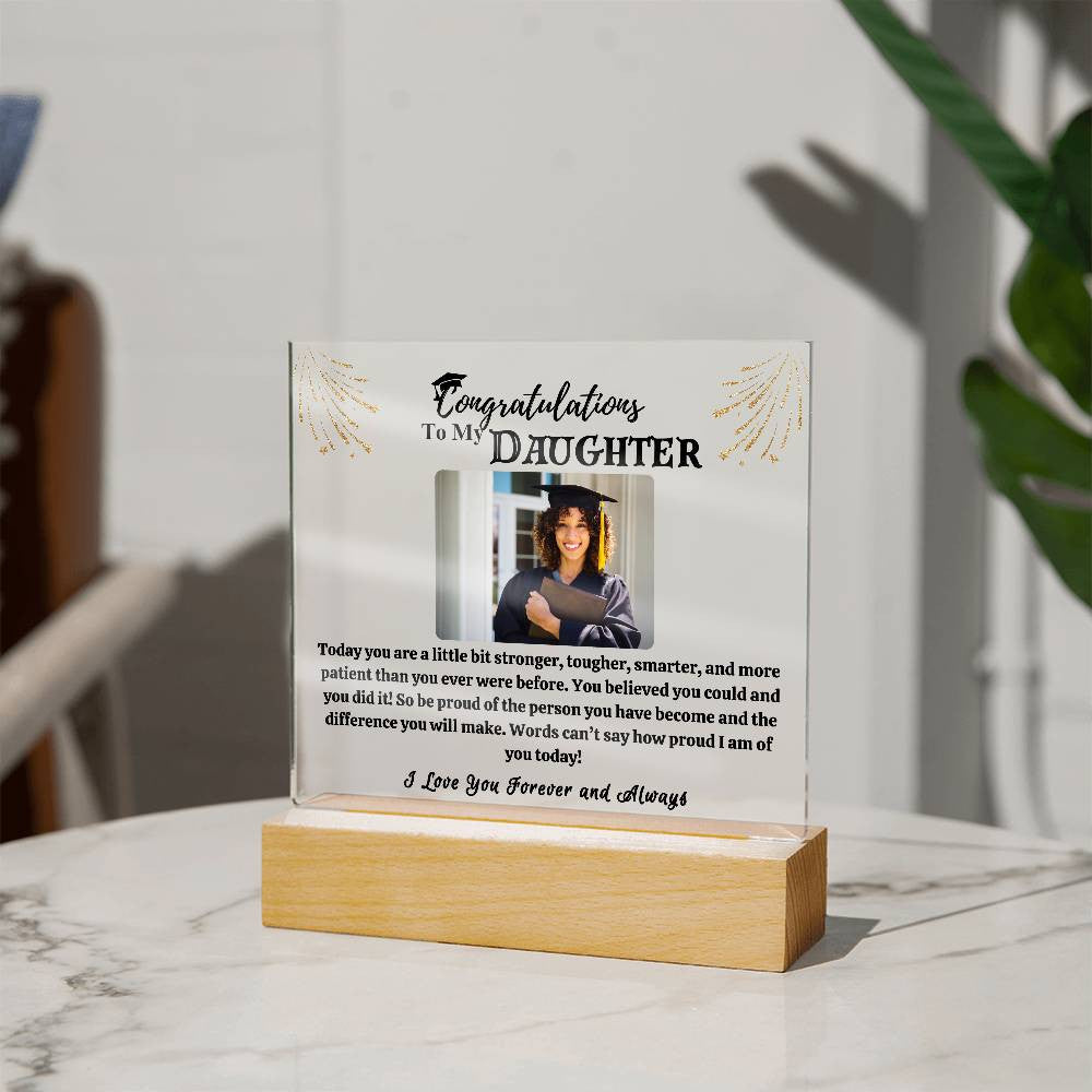 Congratulations Acrylic Led Lamp |  You believed you could and  you did it!