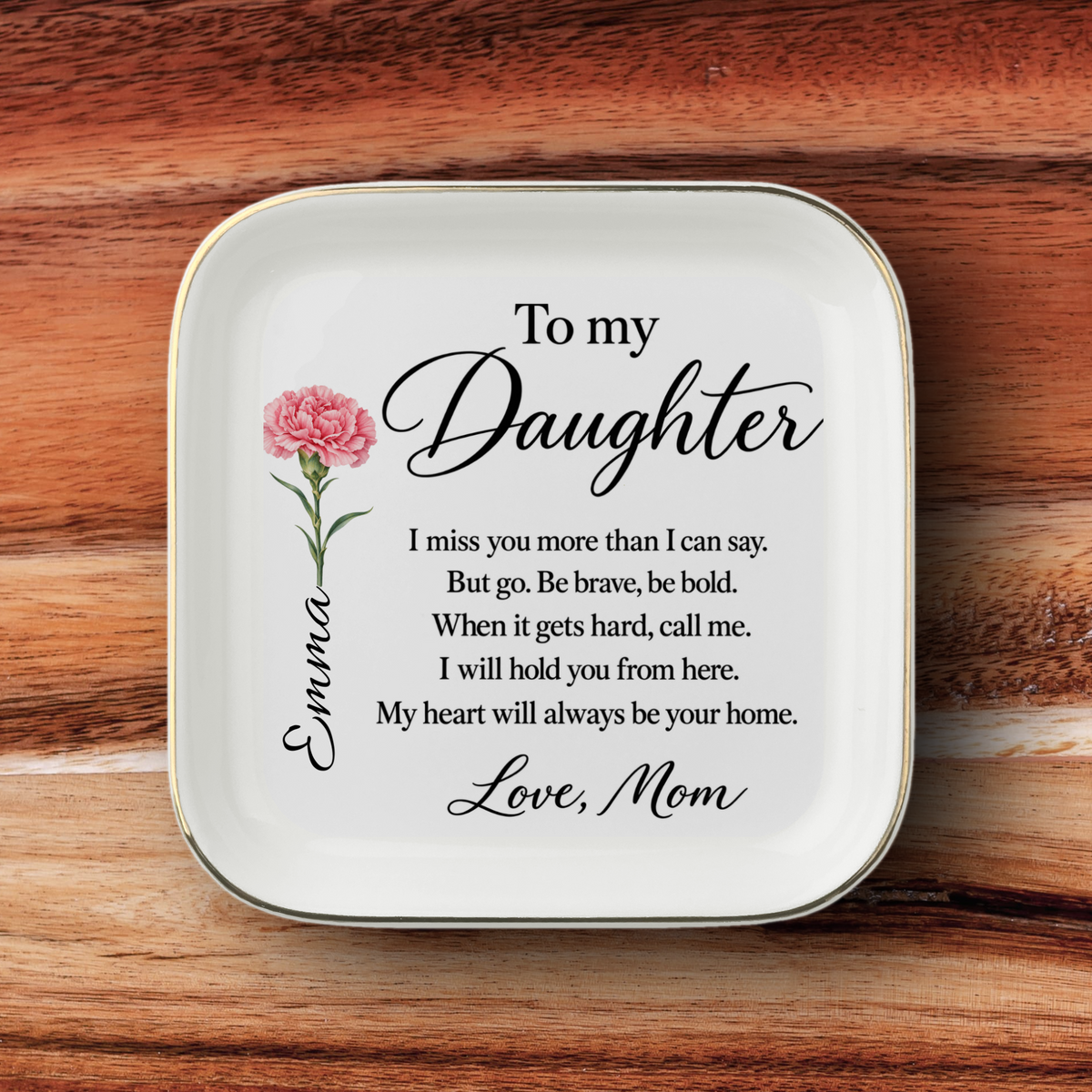 Customize  Mom To Daughter | My Heart Is Your Home