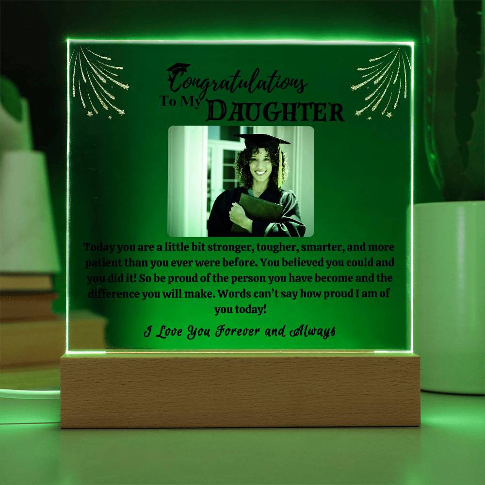 Congratulations Acrylic Led Lamp |  You believed you could and  you did it!