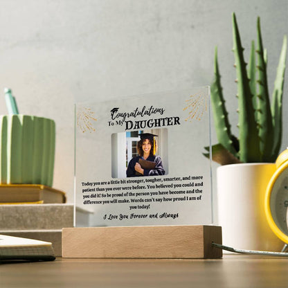Congratulations Acrylic Led Lamp |  You believed you could and  you did it!