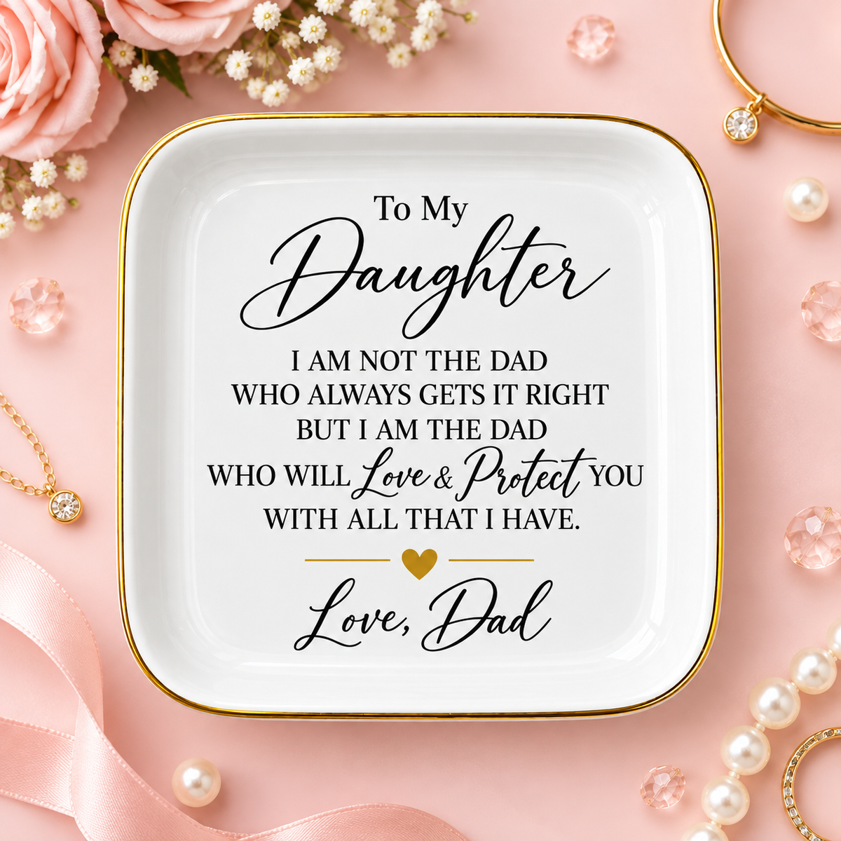 To My Daughter | A Little Piece of My Heart for Her Dresser