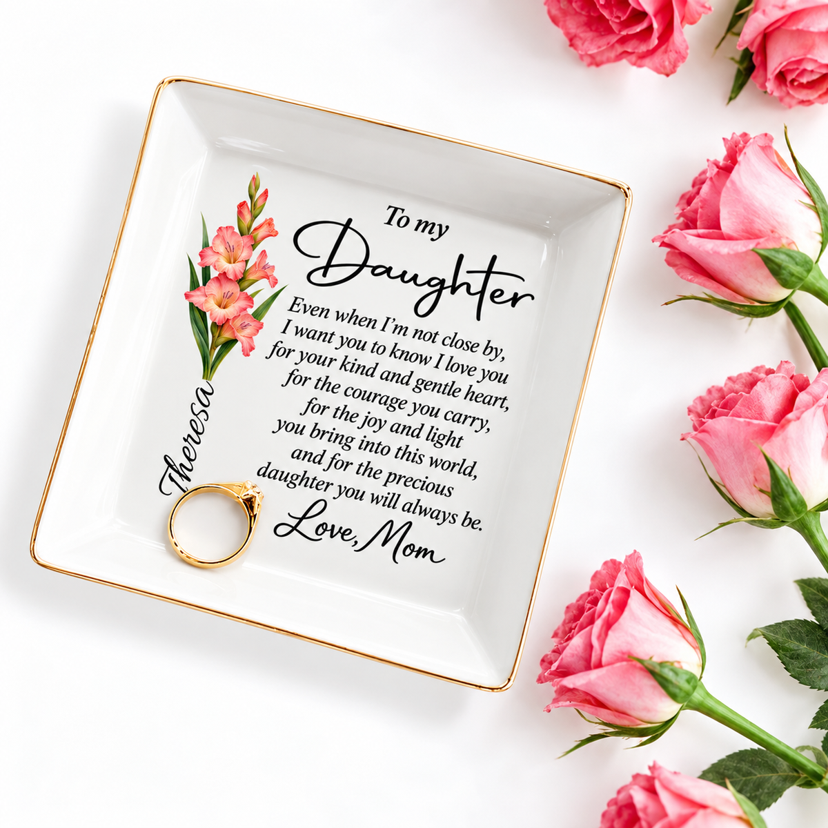 To The  Precious Daughter You Will Always Be |Love Mom