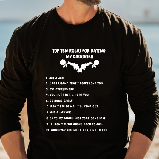Ten Rules for Dating My Daughter Sweatshirt | Gift for Dad