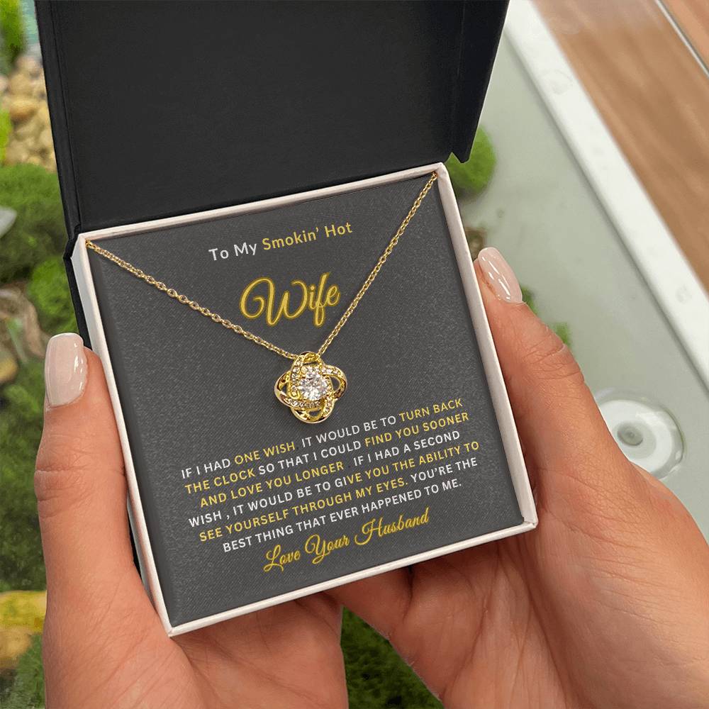 To My Smokin' Hot Wife | Love Knot Necklace | Perfect Wife Gift