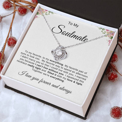 To My Soulmate Necklace | Love Knot necklace |To My favorite; To My Everything