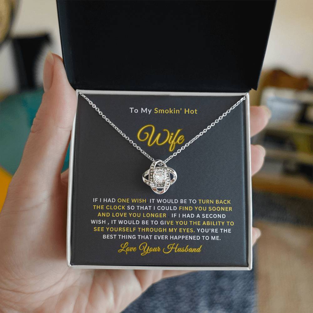 To My Smokin' Hot Wife | Love Knot Necklace | Perfect Wife Gift