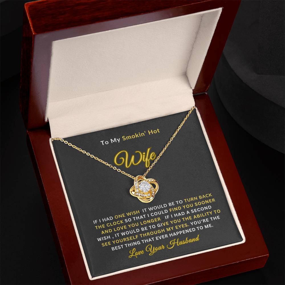 To My Smokin' Hot Wife | Love Knot Necklace | Perfect Wife Gift