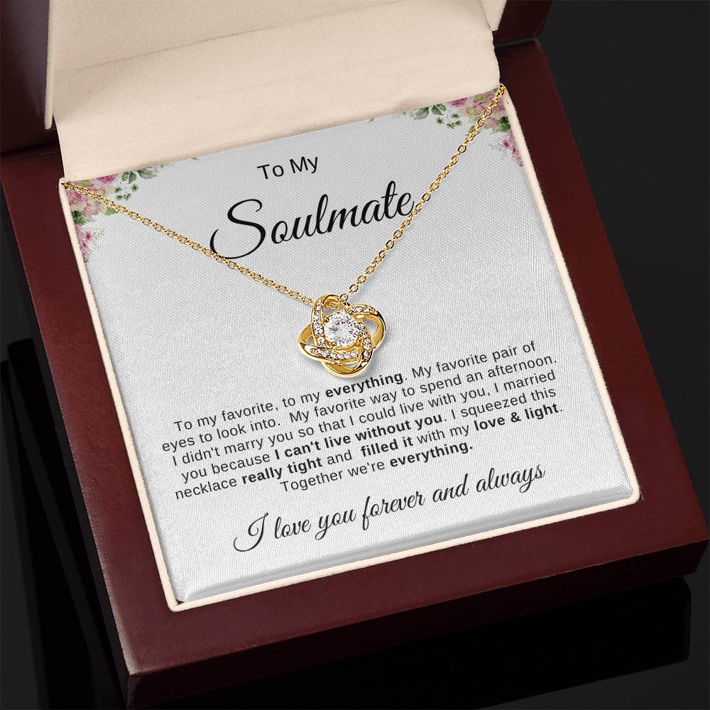 To My Soulmate Necklace | Love Knot necklace |To My favorite; To My Everything