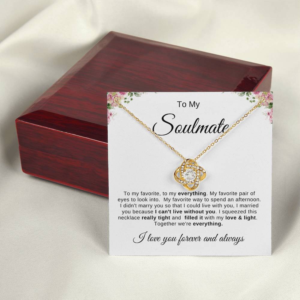 To My Soulmate Necklace | Love Knot necklace |To My favorite; To My Everything