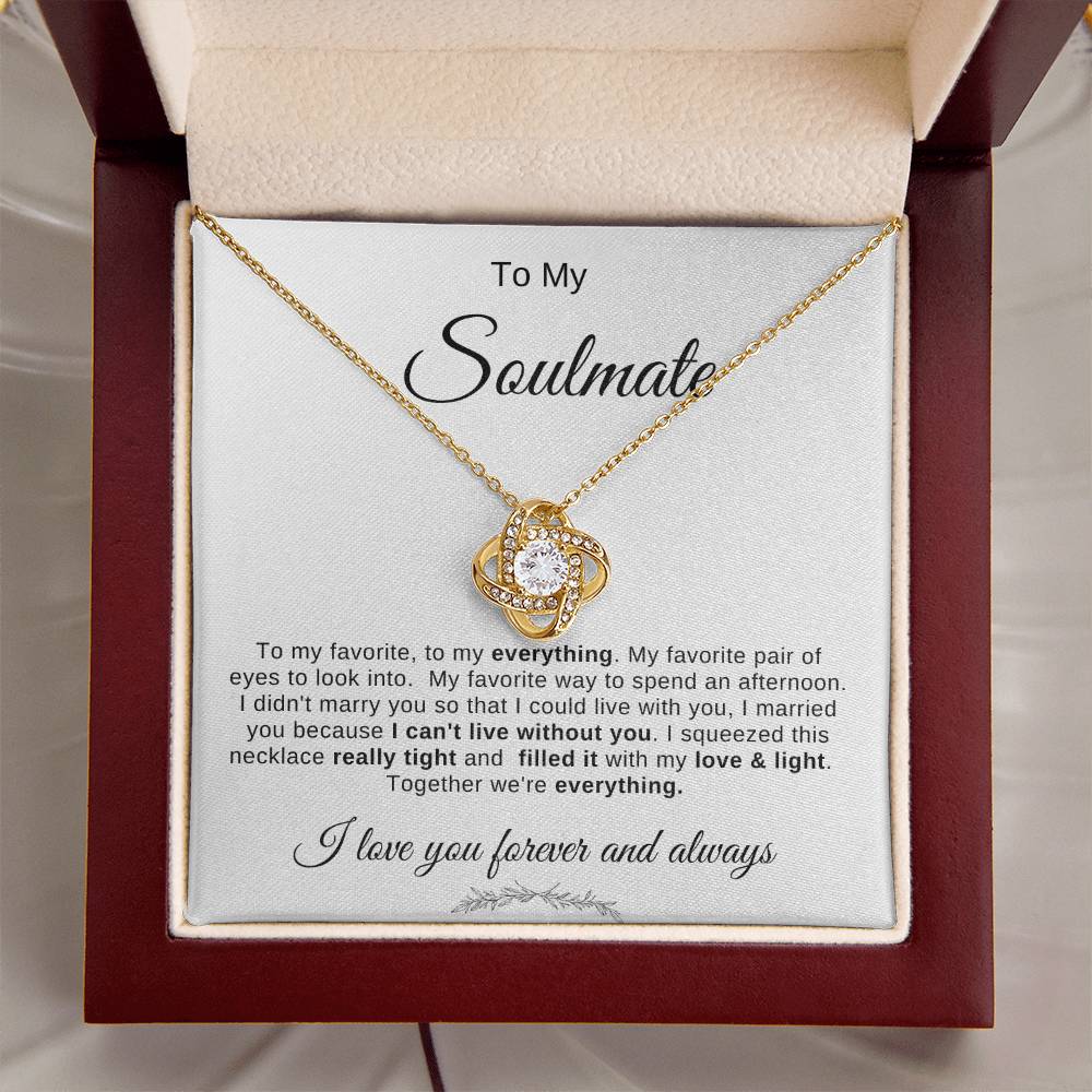 To My Soulmate Necklace: Make that special someone  know they are cherished.