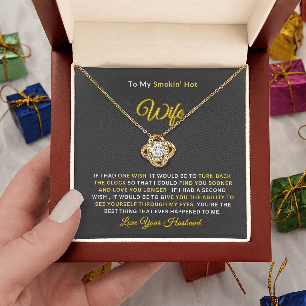 To My Smokin' Hot Wife | Love Knot Necklace | Perfect Wife Gift