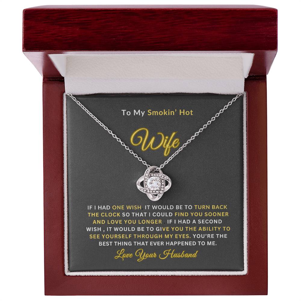 To My Smokin' Hot Wife | Love Knot Necklace | Perfect Wife Gift
