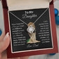 To My Daughter From Dad | Love Knot Necklace | Special Occasion Gift