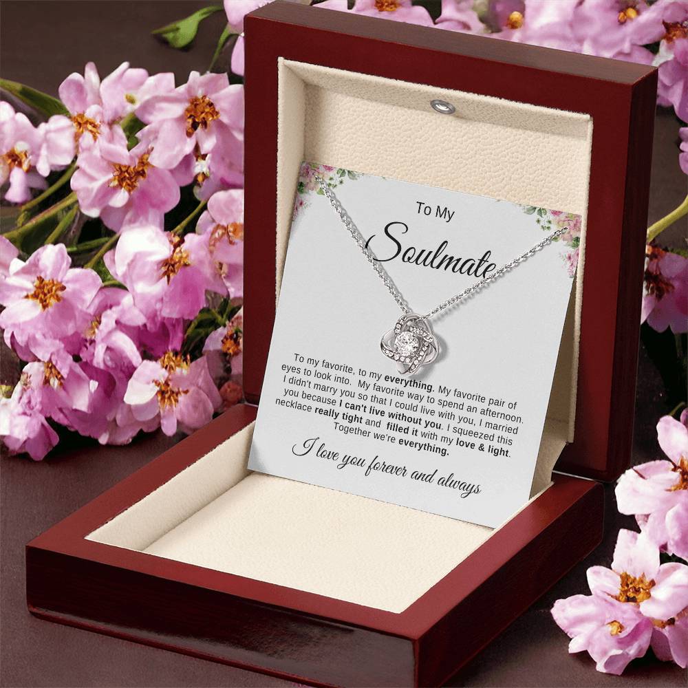 To My Soulmate Necklace | Love Knot necklace |To My favorite; To My Everything
