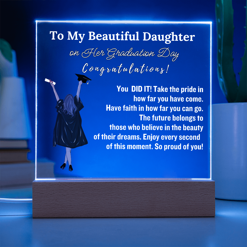 To My Beautiful  Daughter From Dad|   Congratulations on Your Graduation | Graduation Gift | Acrylic Lamp