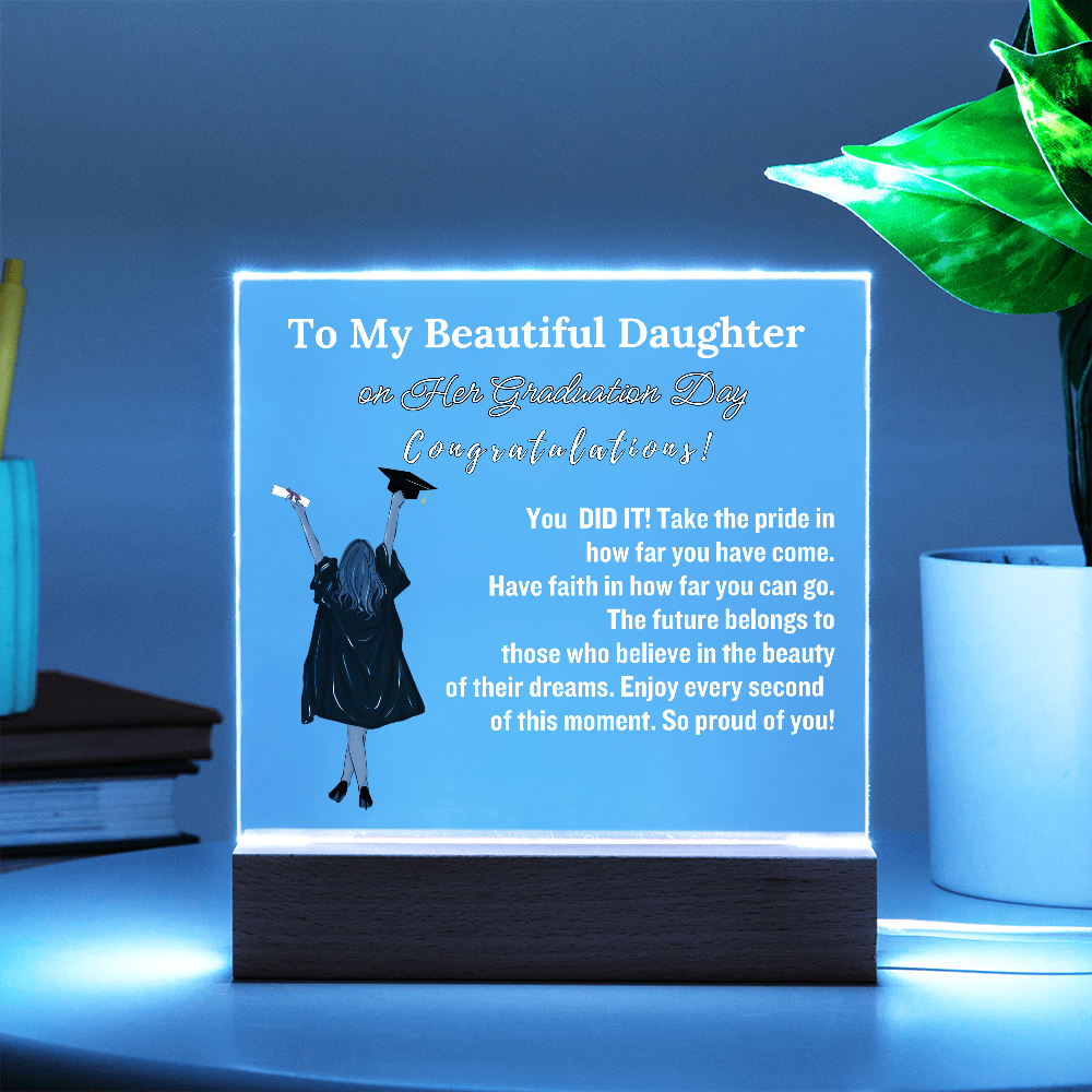 To My Beautiful  Daughter From Dad|   Congratulations on Your Graduation | Graduation Gift | Acrylic Lamp