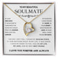 Gift for Soulmate "In Your Eyes I Have Found My Home" Necklace