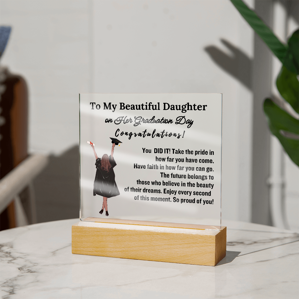To My Beautiful  Daughter From Dad| Mom|   Congratulations on Your Graduation | Graduation Gift | Acrylic Lamp
