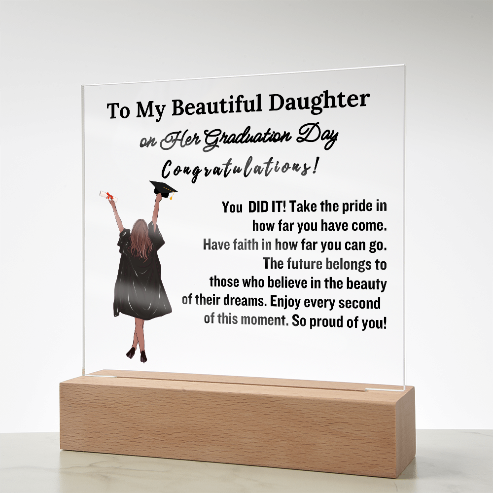 To My Beautiful  Daughter From Dad| Mom|   Congratulations on Your Graduation | Graduation Gift | Acrylic Lamp