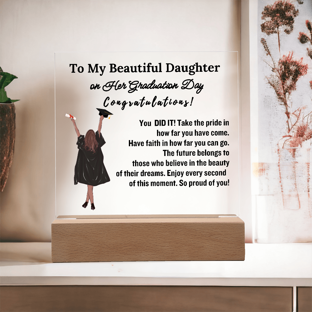 To My Beautiful  Daughter From Dad| Mom|   Congratulations on Your Graduation | Graduation Gift | Acrylic Lamp