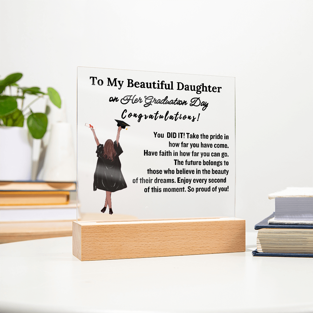 To My Beautiful  Daughter From Dad| Mom|   Congratulations on Your Graduation | Graduation Gift | Acrylic Lamp