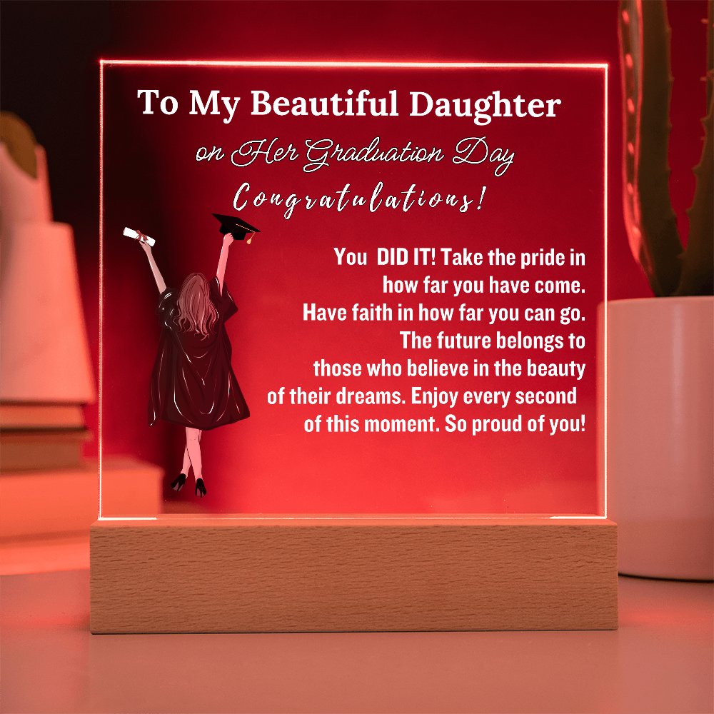 To My Beautiful  Daughter From Dad|   Congratulations on Your Graduation | Graduation Gift | Acrylic Lamp