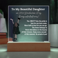 To My Beautiful  Daughter From Dad|   Congratulations on Your Graduation | Graduation Gift | Acrylic Lamp