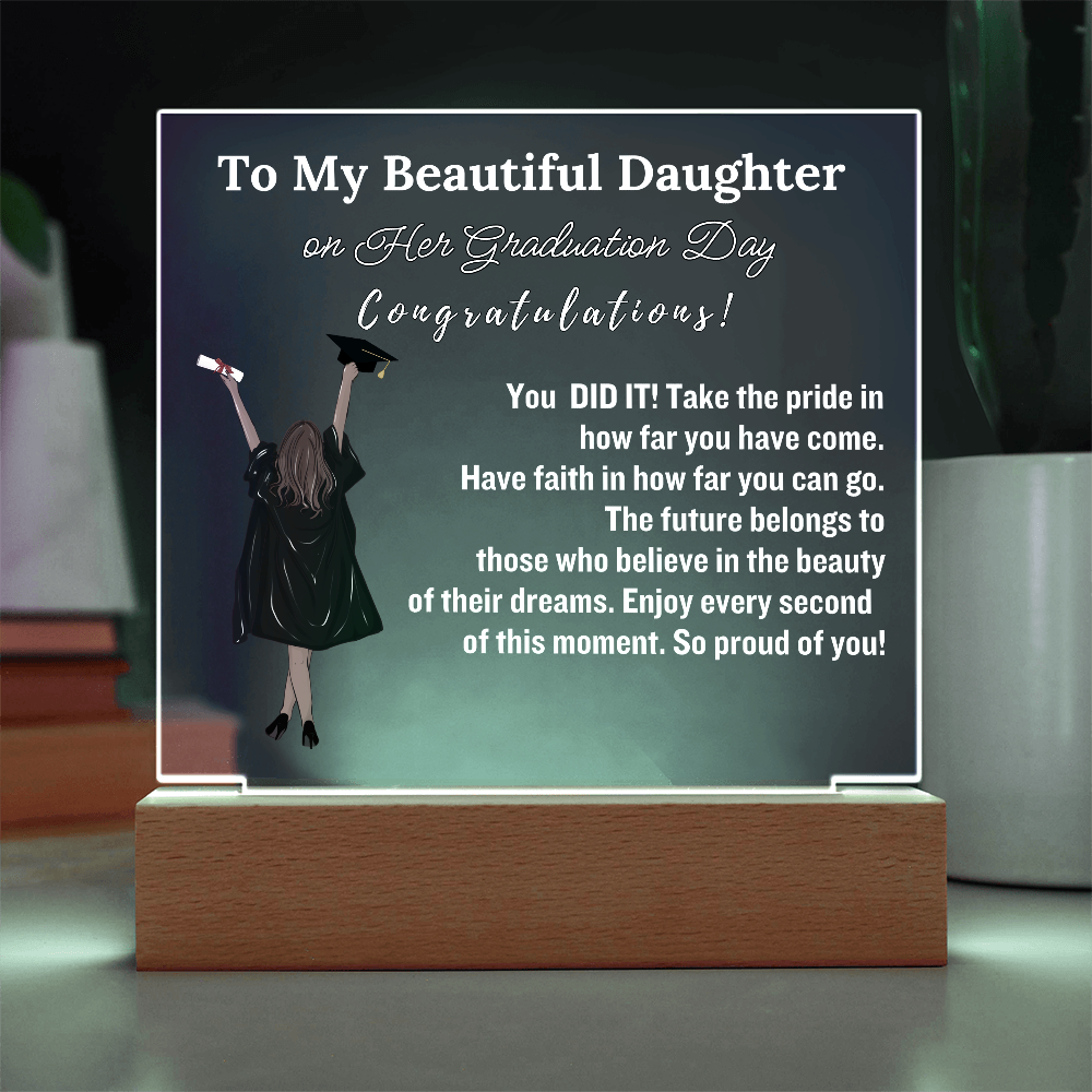 To My Beautiful  Daughter From Dad|   Congratulations on Your Graduation | Graduation Gift | Acrylic Lamp