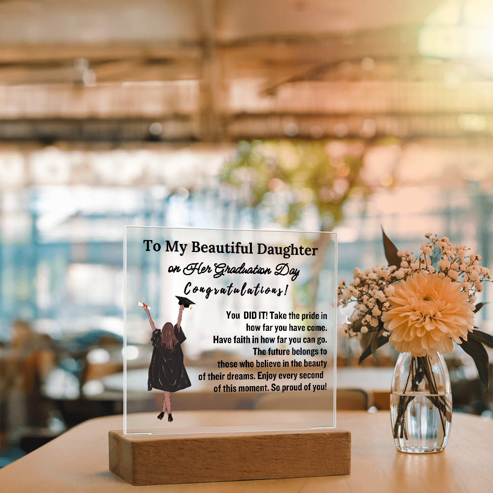 To My Beautiful  Daughter From Dad| Mom|   Congratulations on Your Graduation | Graduation Gift | Acrylic Lamp