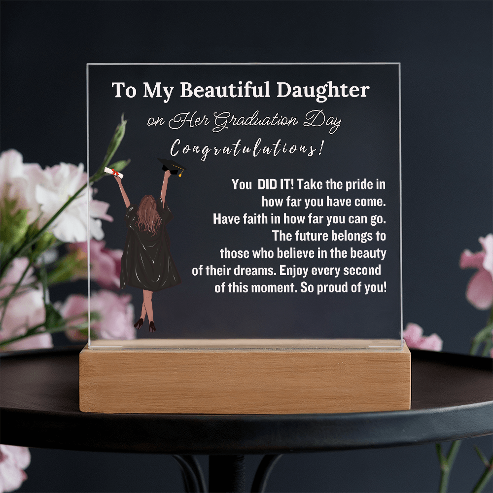 To My Beautiful  Daughter From Dad|   Congratulations on Your Graduation | Graduation Gift | Acrylic Lamp