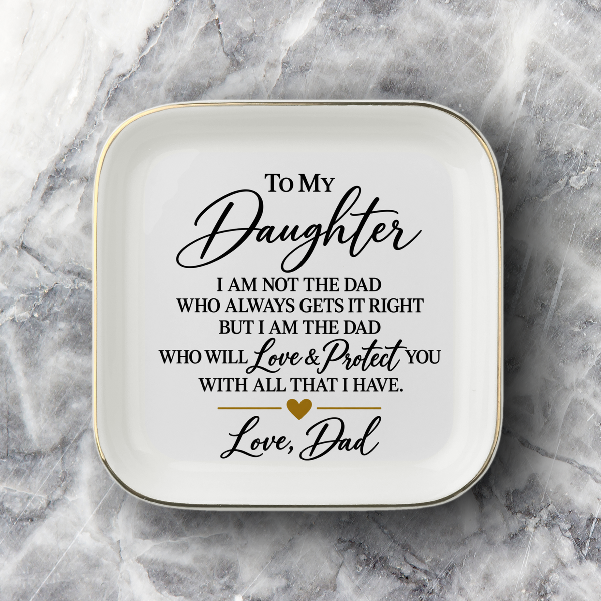 To My Daughter | A Little Piece of My Heart for Her Dresser