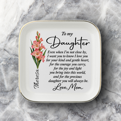 To The  Precious Daughter You Will Always Be |Love Mom