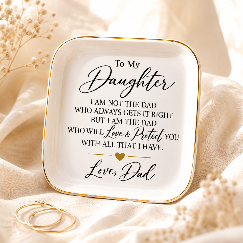 To My Daughter | A Little Piece of My Heart for Her Dresser