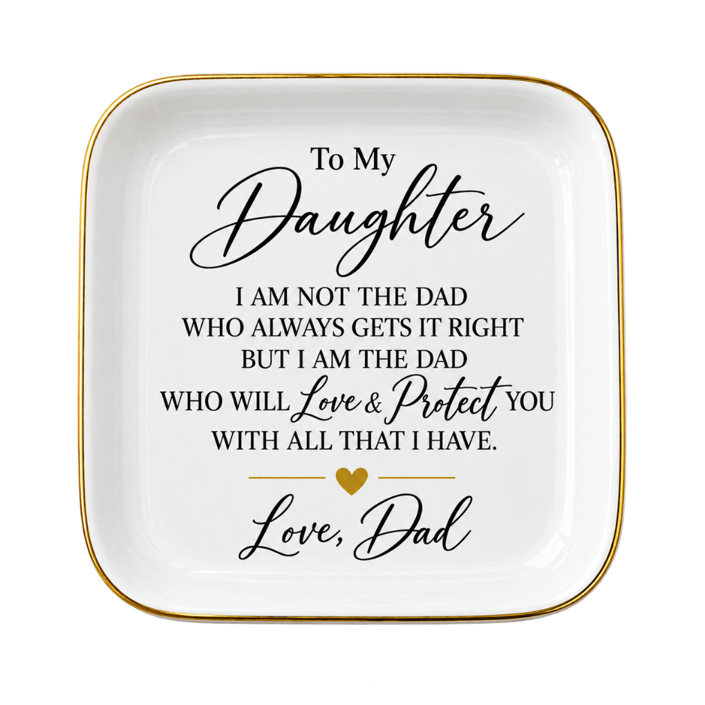To My Daughter | A Little Piece of My Heart for Her Dresser